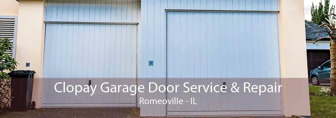 Clopay Garage Door Service & Repair Romeoville - IL