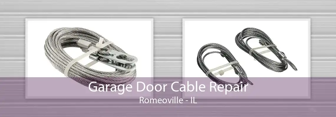 Garage Door Cable Repair Romeoville - IL