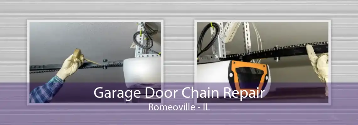 Garage Door Chain Repair Romeoville - IL