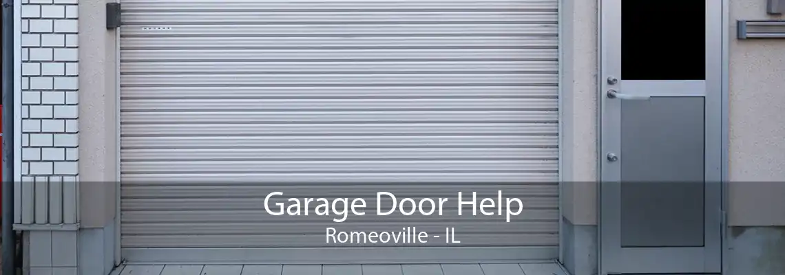 Garage Door Help Romeoville - IL