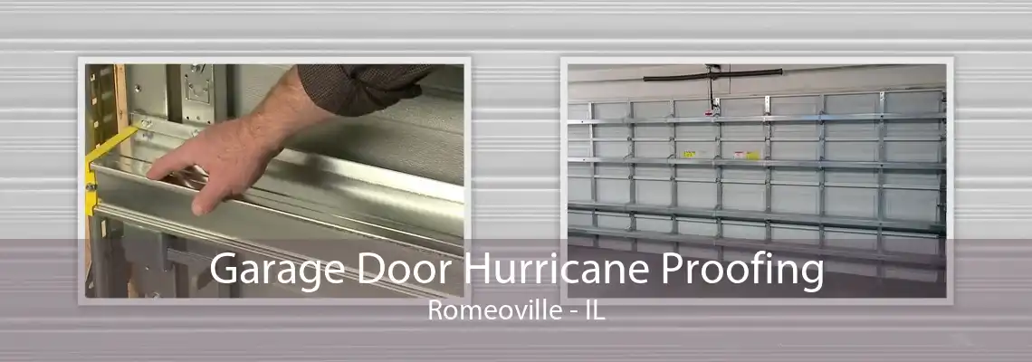 Garage Door Hurricane Proofing Romeoville - IL