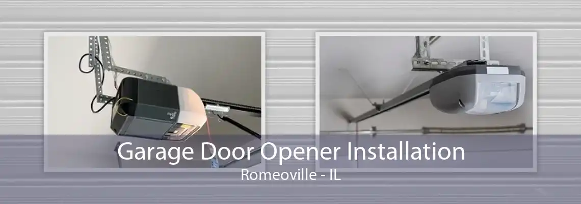 Garage Door Opener Installation Romeoville - IL