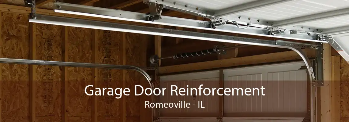 Garage Door Reinforcement Romeoville - IL