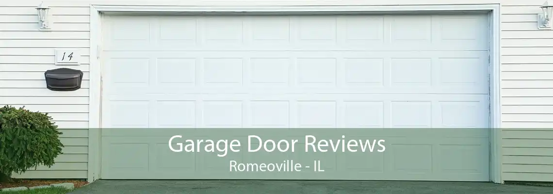 Garage Door Reviews Romeoville - IL