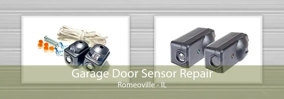 Garage Door Sensor Repair Romeoville - IL