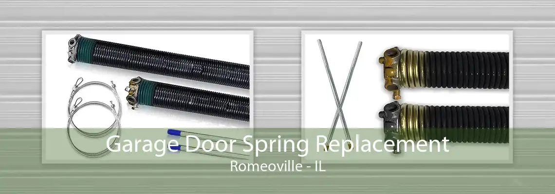 Garage Door Spring Replacement Romeoville - IL