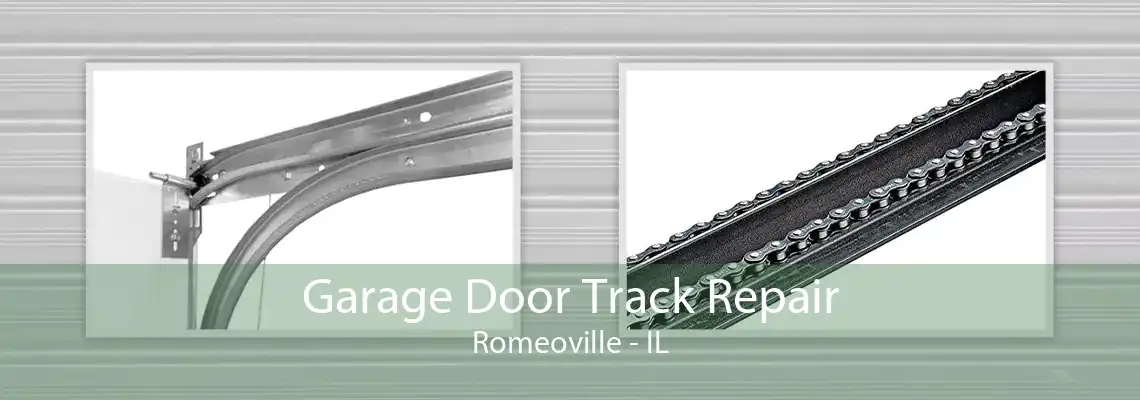 Garage Door Track Repair Romeoville - IL