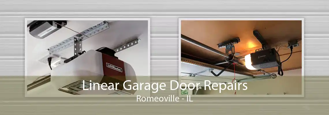 Linear Garage Door Repairs Romeoville - IL