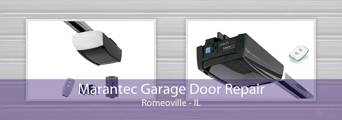 Marantec Garage Door Repair Romeoville - IL